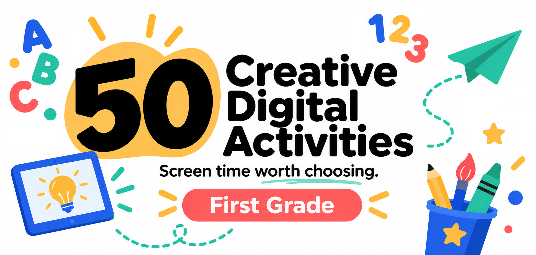 graphic image that states 50 ideas for first grade